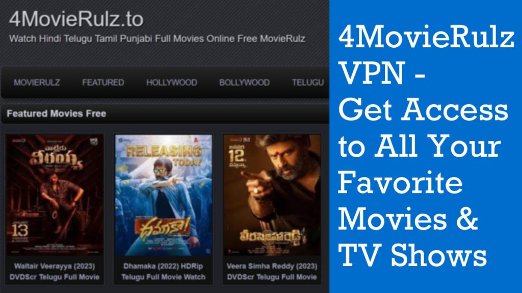 4MovieRulz VPN Get Access to All Your Favorite Movies & TV Shows