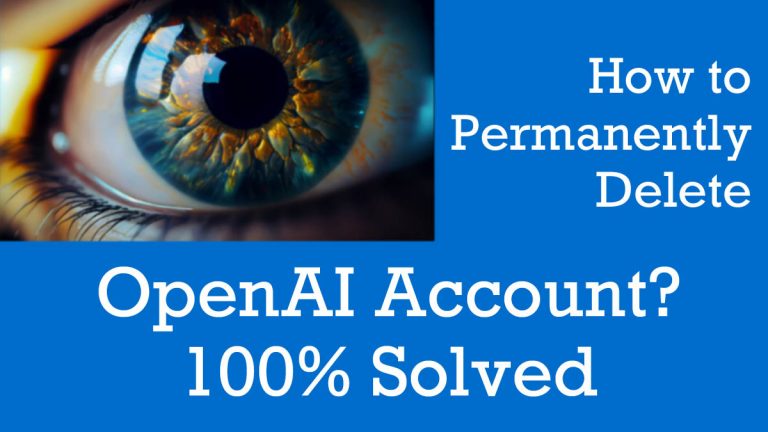 How to Delete OpenAI Account Permanently? Best Solution in 2023