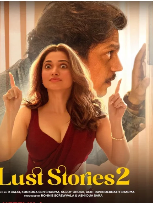 Lust Stories 2 : A captivating anthology with four unique Bollywood tales