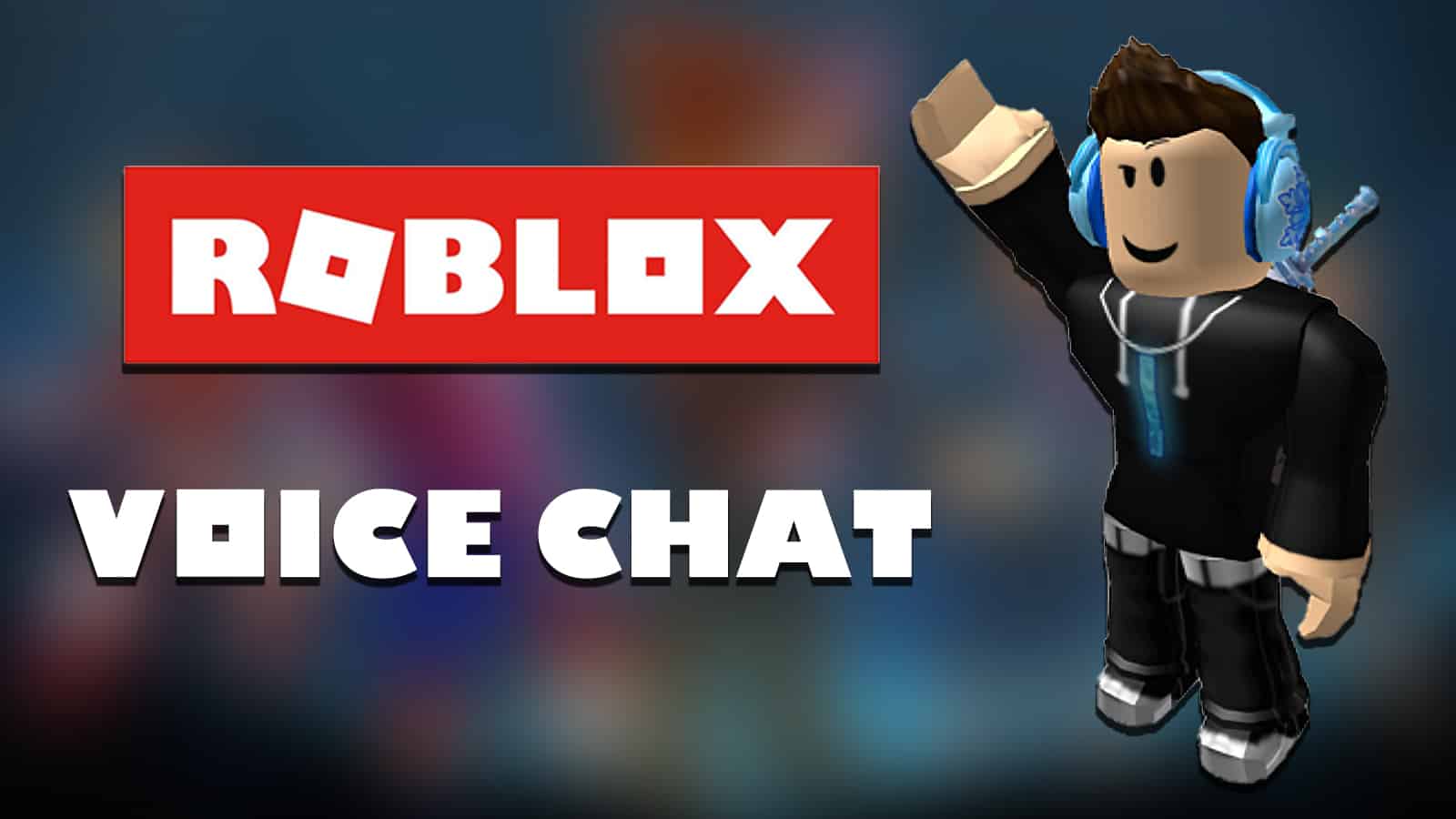 How to Get Voice Chat on Roblox in 2024 - Steps to Enable Voice Chat on Roblox